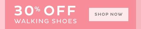 30% Off Walking Shoes