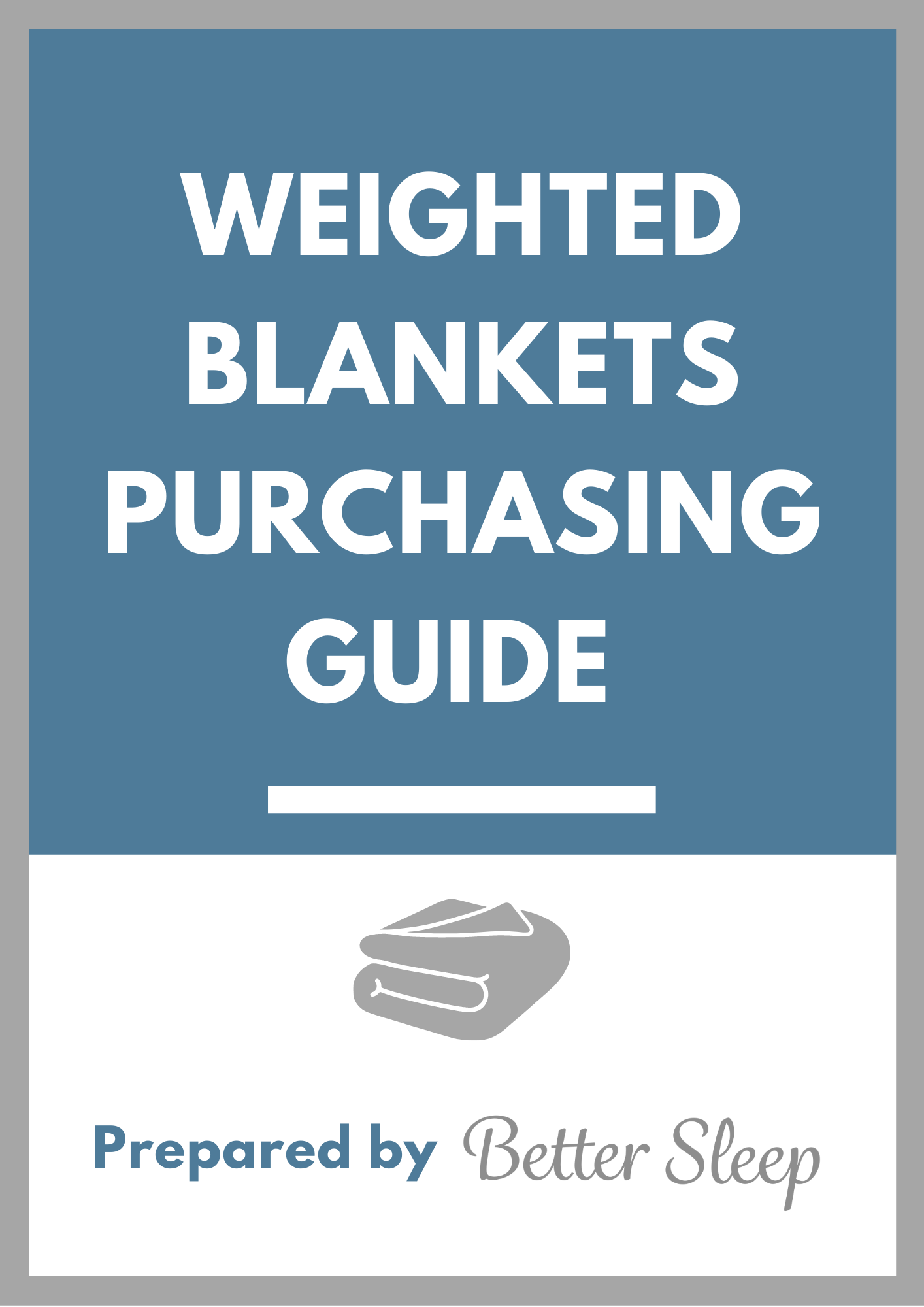 WEIGHTED BLANKETS GUIDES