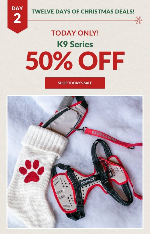 Today Only! 50% K9 Series - Shop Today's Sale
