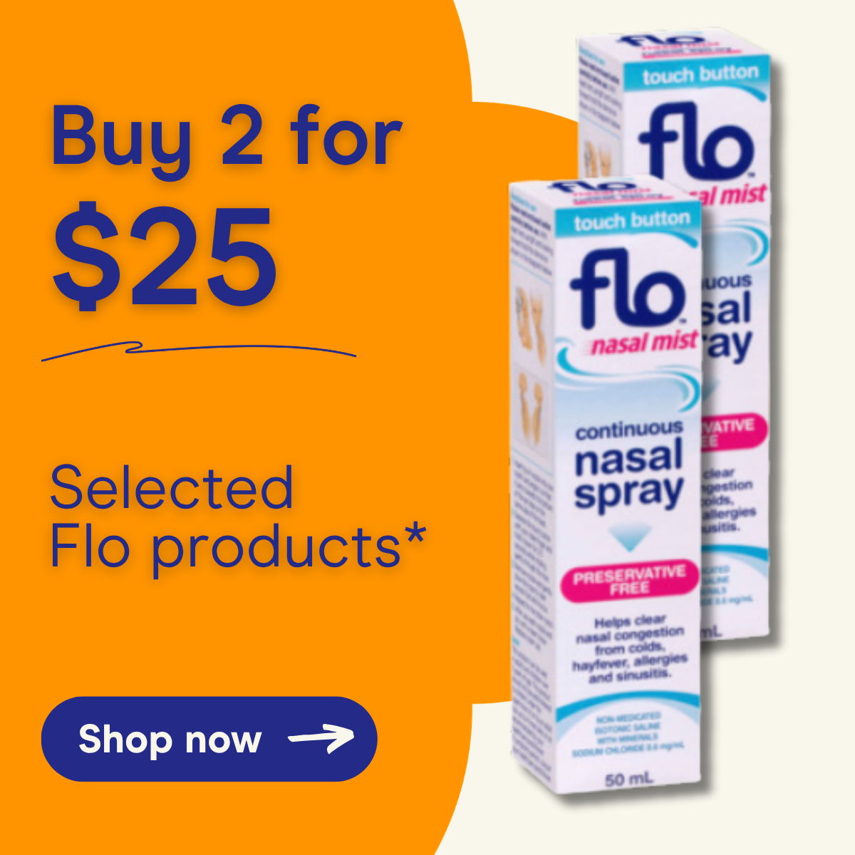 Buy 2 for $25 on selected Flo products. Shop now