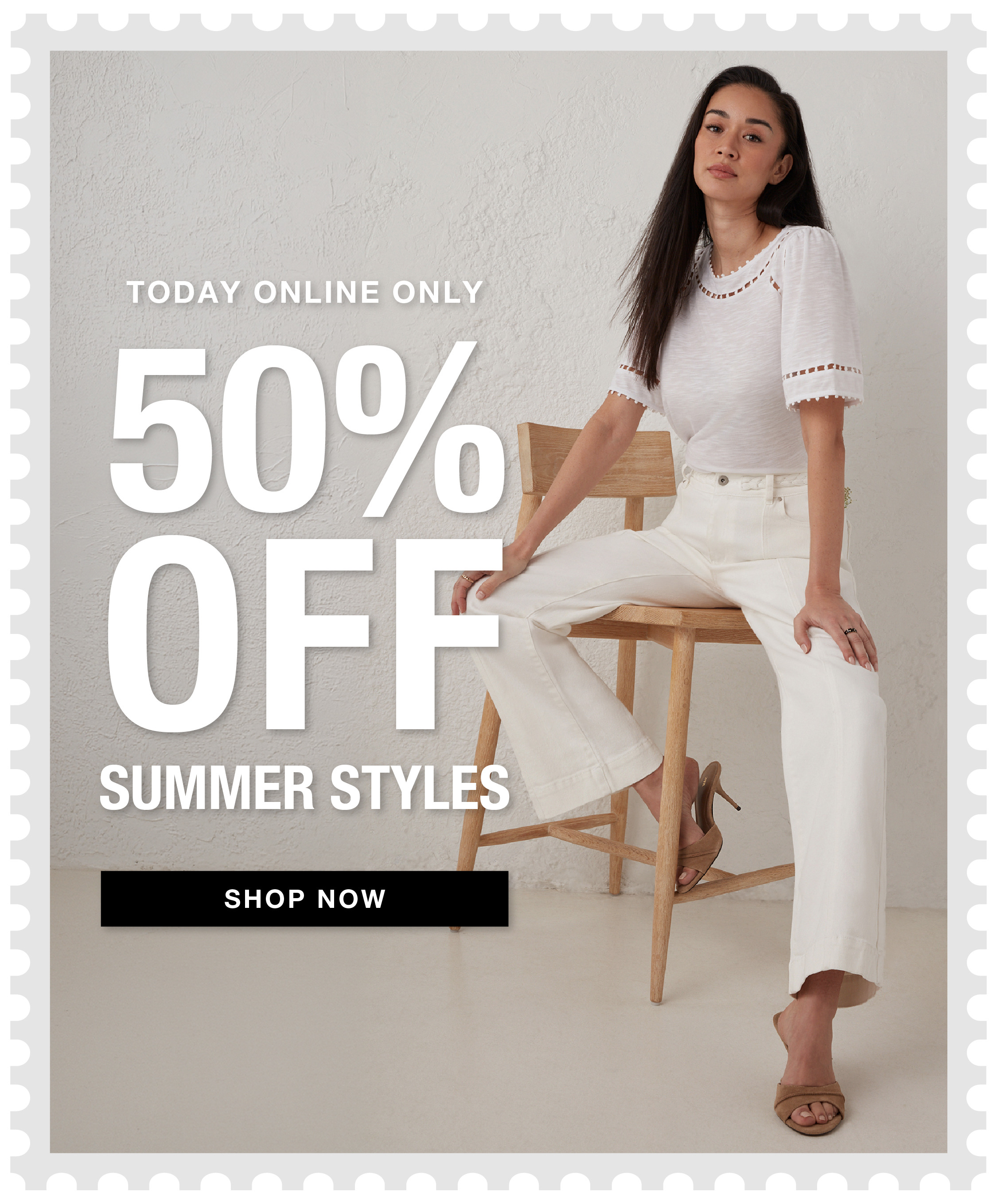 Woman in white outfit promoting 50% off summer styles. Shop now.
