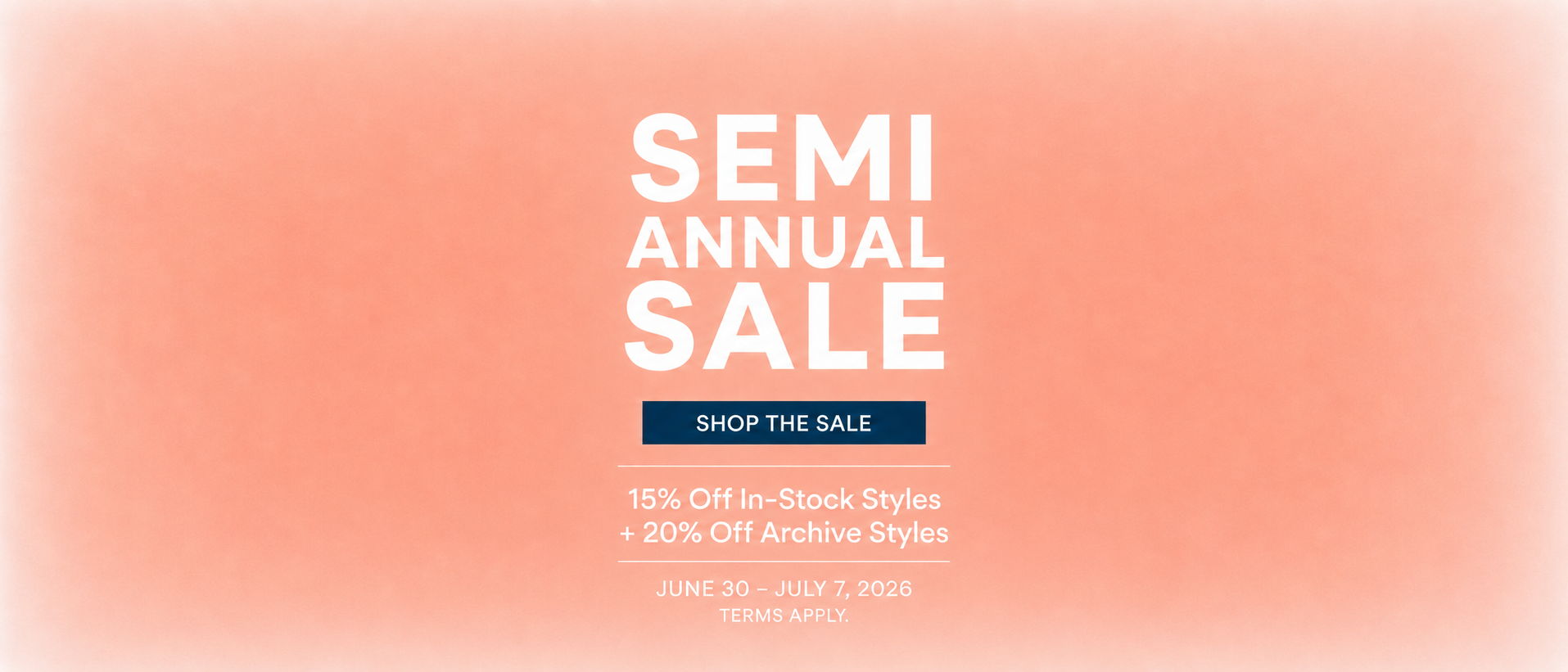 Semi-annual sale announcement with promotional details on a peach background.