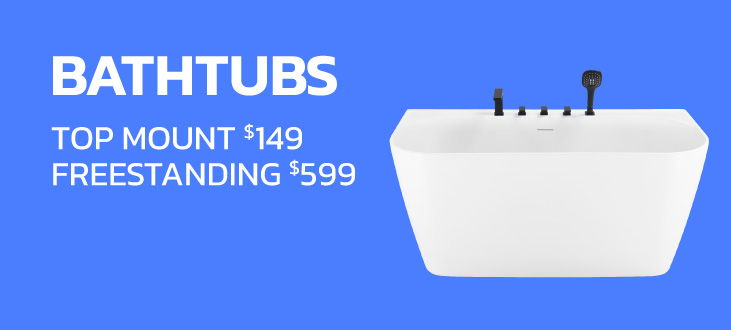 Bathtubs with pricing: Top mount $149, freestanding $599.