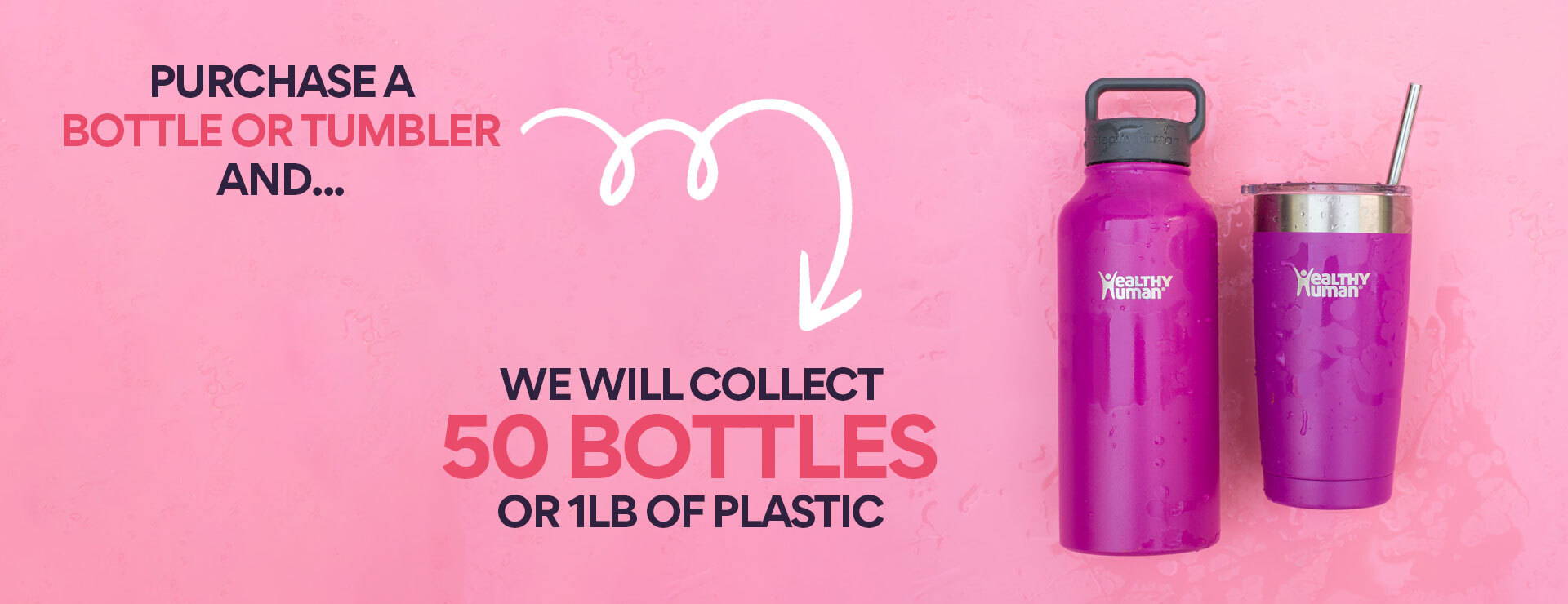 50 Bottles or 1lb of Plastic Banner