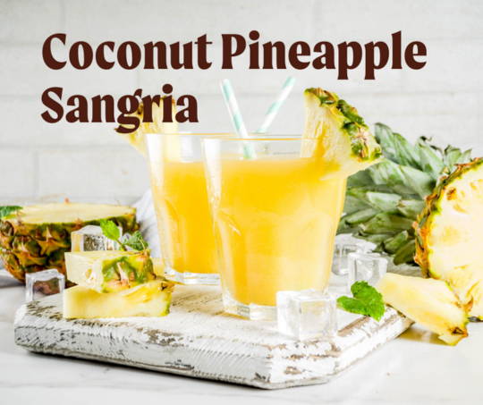 Coconut Pineapple Sangria