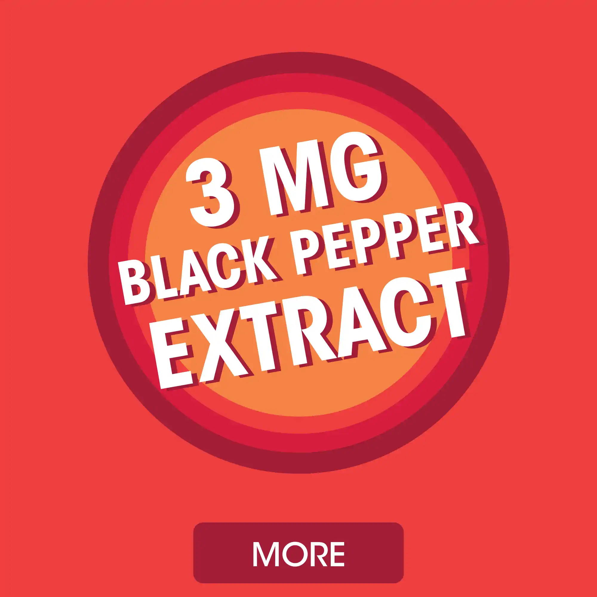 3 МG BLACK PEPPER EXTRACT