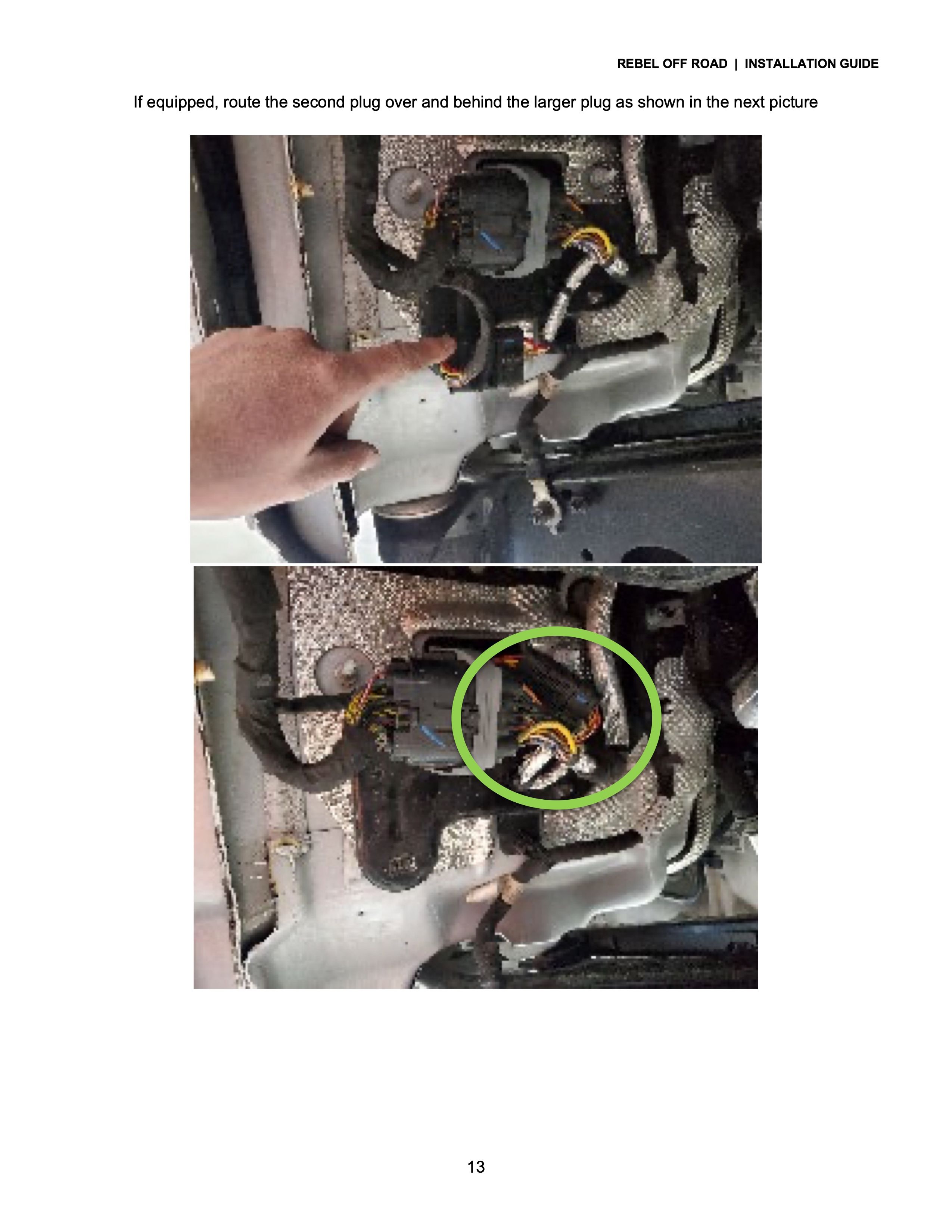 Instructions for locating a plug in a mechanical setup.