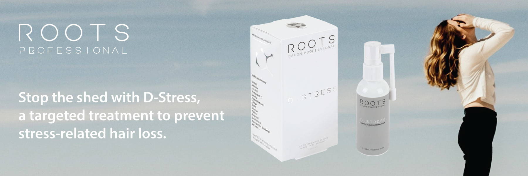 Roots D-Stress