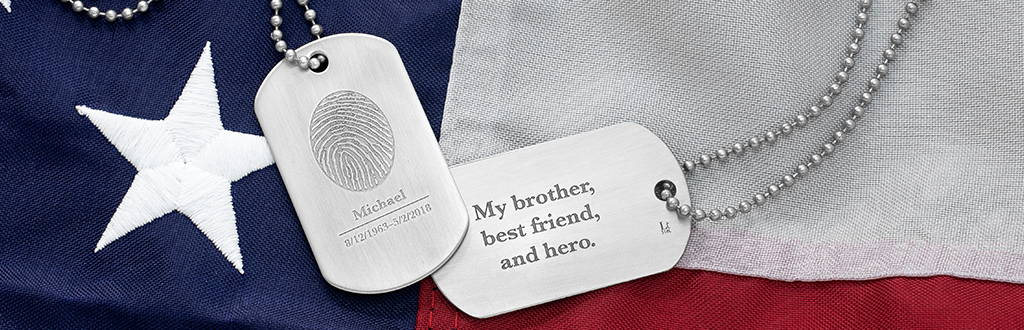 stainless steel military dog tag engraved with a fingerprint, name, and inscription For Him: cufflinks, tie tack, and Kershaw pocket knife with a fingerprint For Her: sterling silver fingerprint heart pendant and vertical bar pendant Disc Charm: sterling silver disc charm fingerprint necklace For Kids: custom teddy bear memorial For Grandparents: brass keepsake Christmas ornament engraved with a fingerprint For Readers: brass bookmark engraved with a fingerprint and inscription Memorial: stainless steel keychain engraved with a fingerprint and monogram Dual: silver ring engraved with two fingerprints and initials Military: engraved military dog tag with a fingerprint, monogram, and inscription Paw Print: jewelry and keepsakes engraved with a pet’s paw print