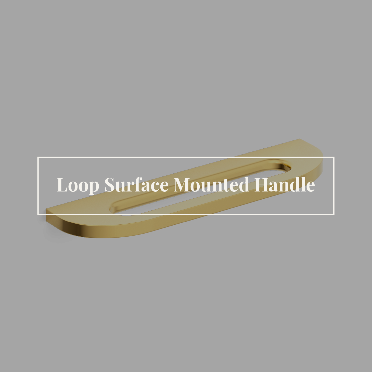 Loop Surface Mounted Handle