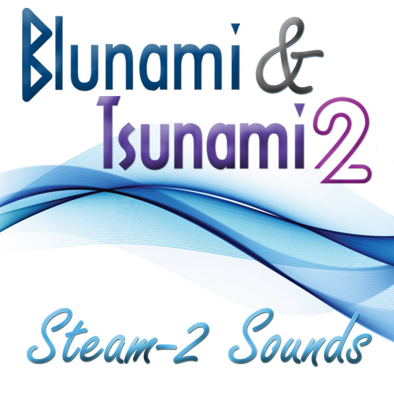 Blunami & Tsuanmi2 Steam Sound Samples