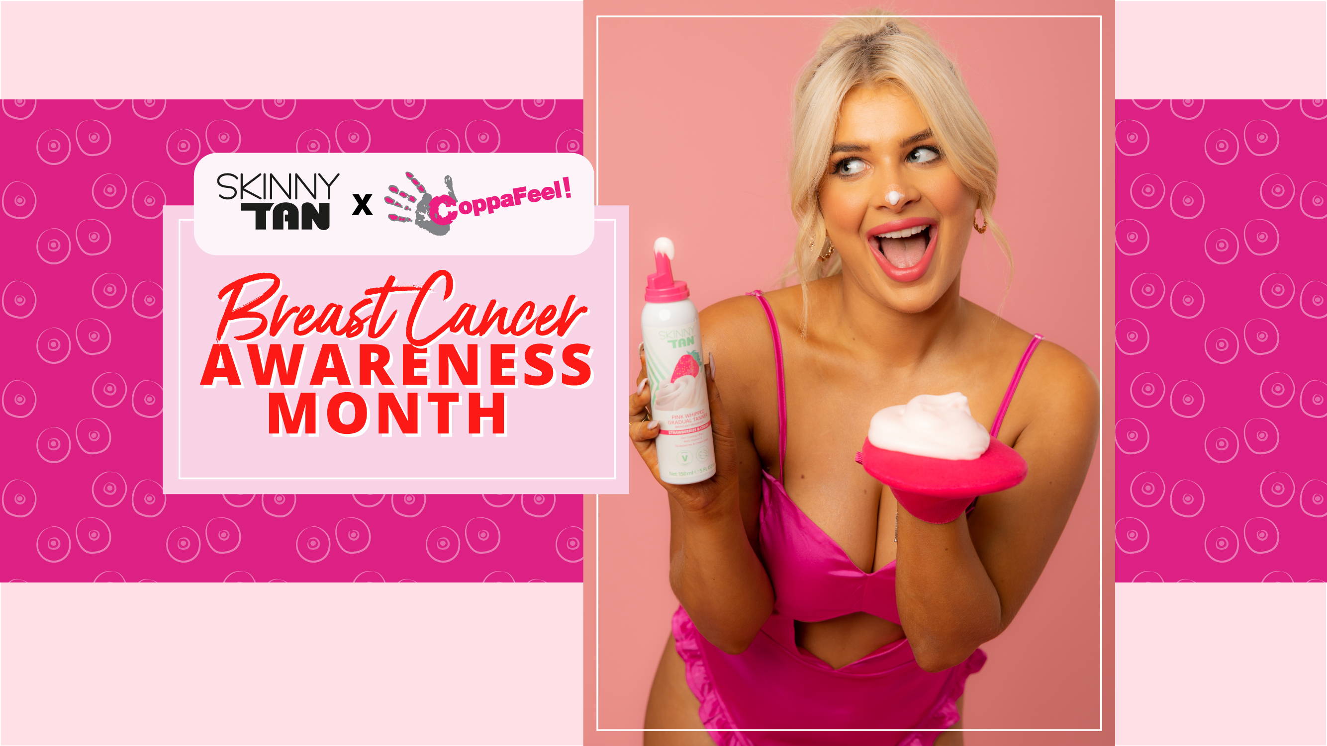 4 Ways To Support CoppaFeel! This Breast Cancer Awareness Month - Skinny  Tan UK