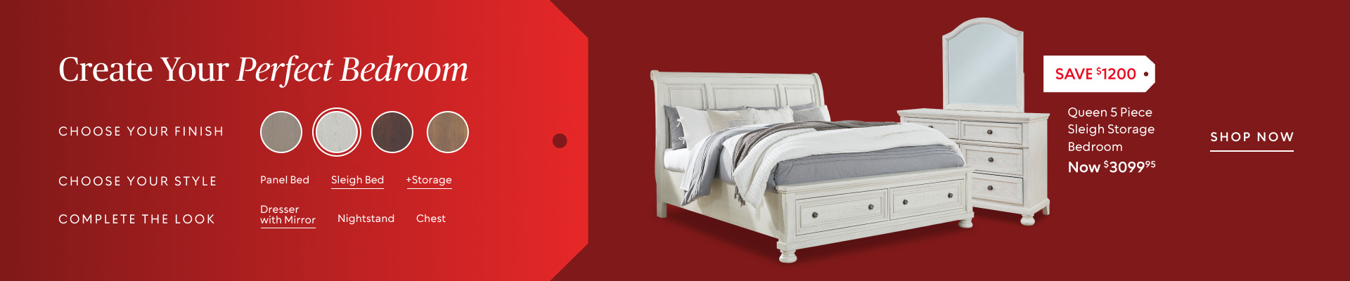 Create Your Perfect Bedroom​ with 4 different finishes and multiple options