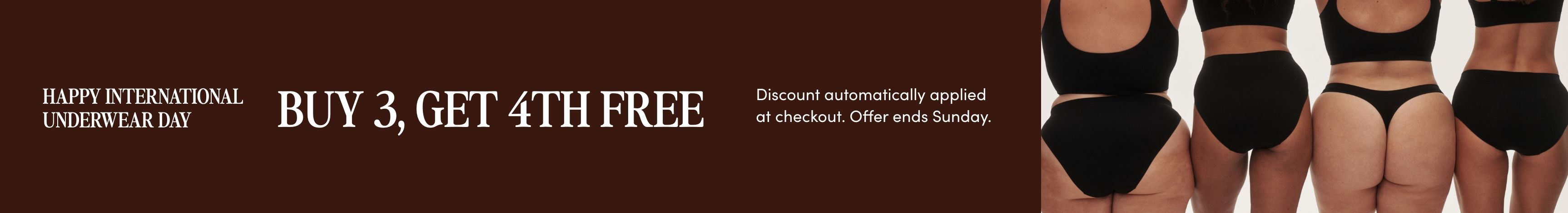 International Underwear Day Offer - Buy 3, Get 4th Free