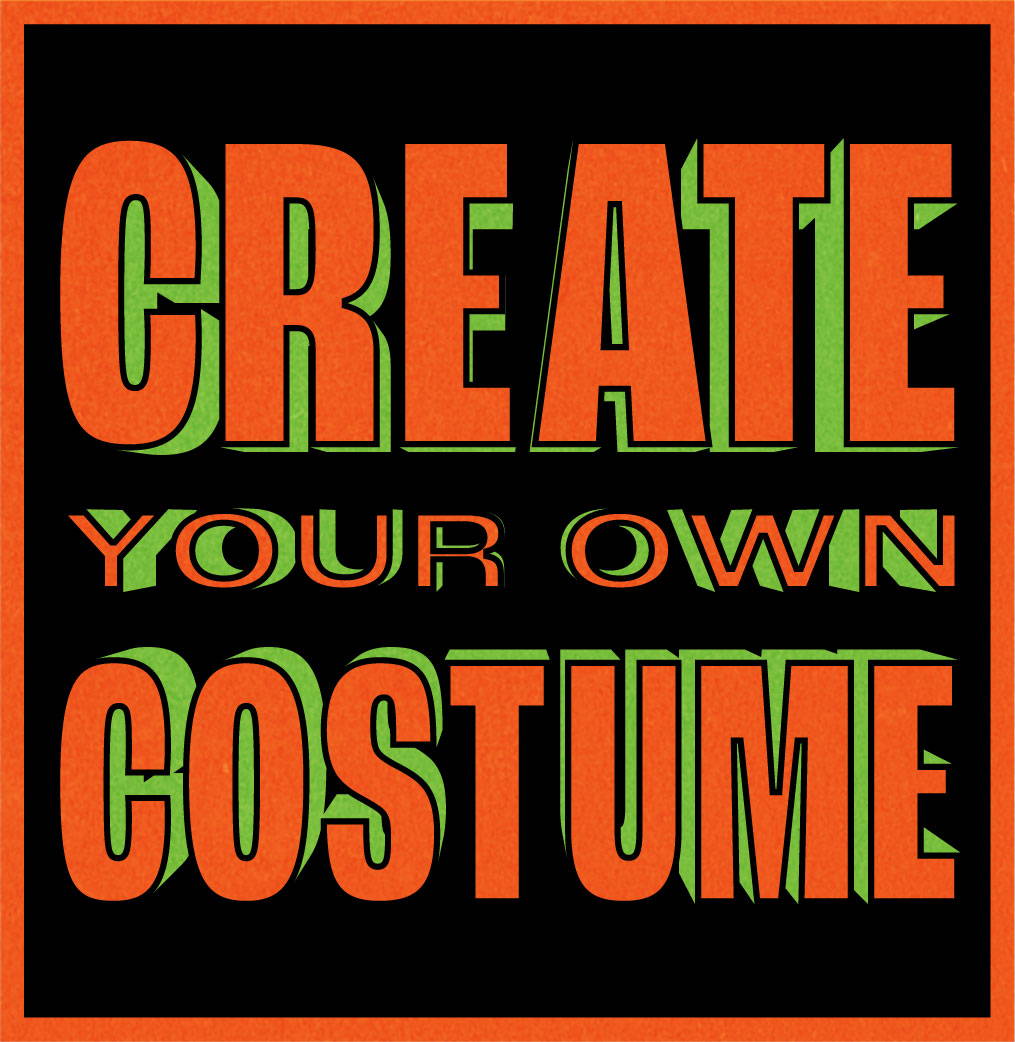 Create Your Own Costume