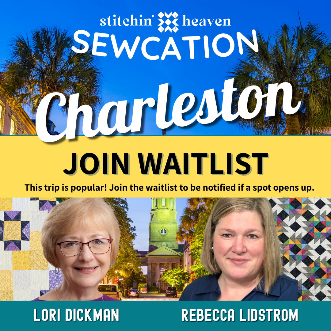Promotional graphic for Sewcation in Charleston featuring Lori Dickman and Rebecca Lidstrom.