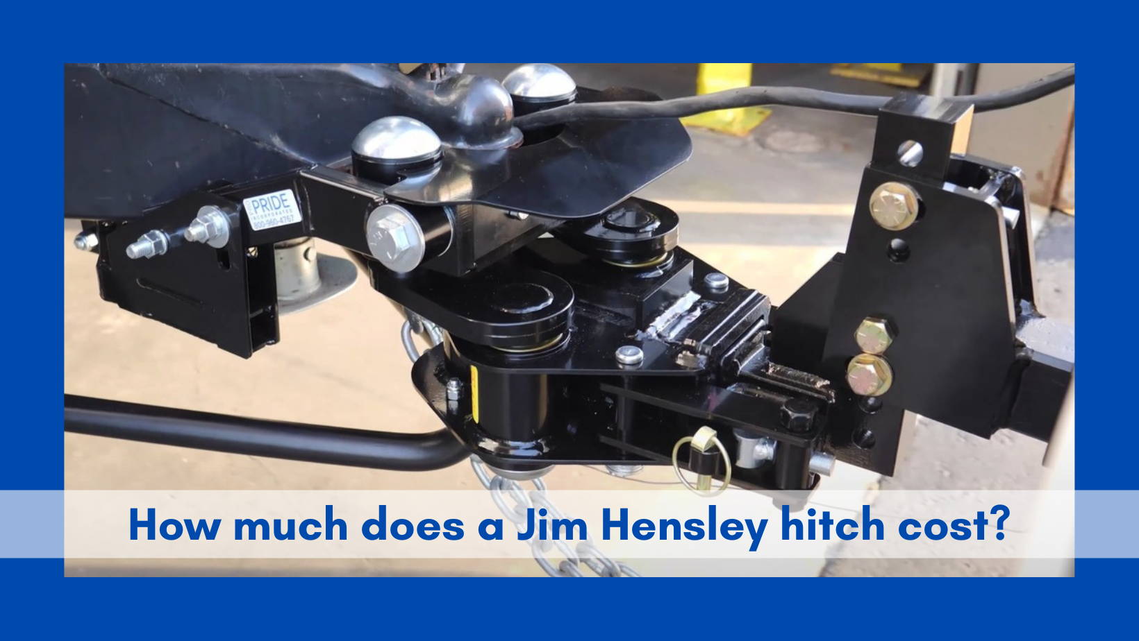 The cost of a Jim Hensley Hitch