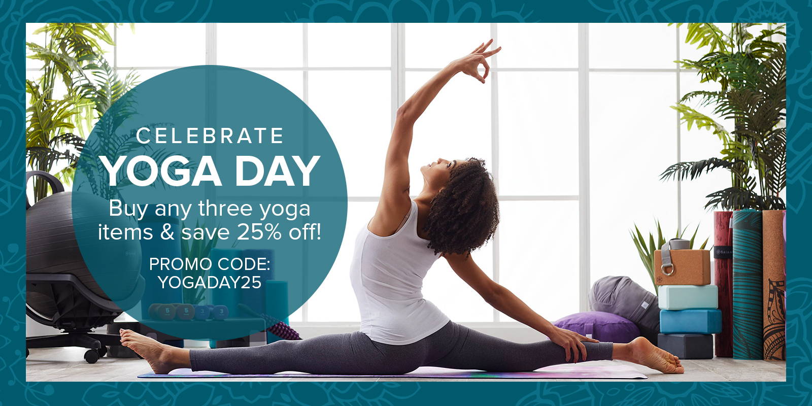 Yoga Day Sale CODE: YOGADAY25