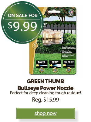 GREEN THUMB Bullseye Power Nozzle | shop now.
