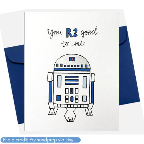 R2D2 You R2 good to me card