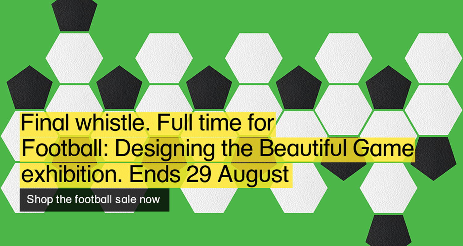 Football: Designing the Beautiful Game Exhibition ending sale