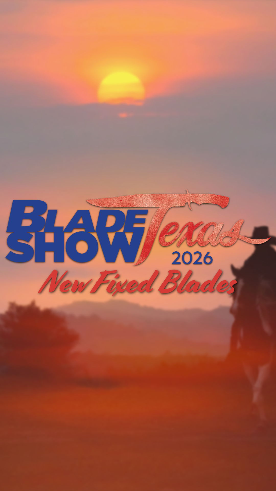 Blade Show Texas 2026 promotional image with sunset and cowboy silhouette.