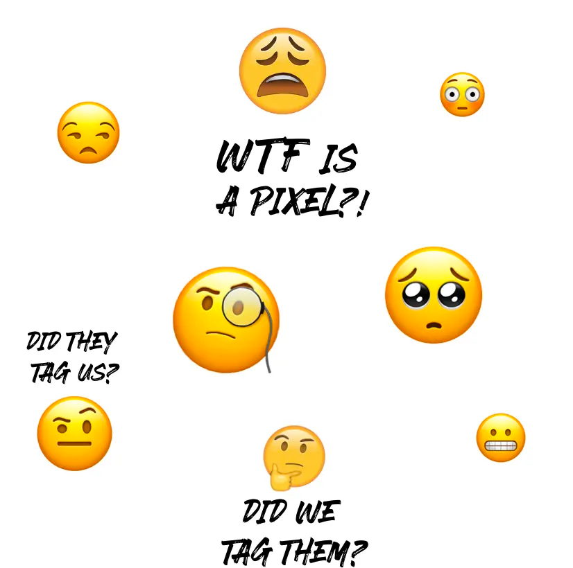 Various exasperated and sad-looking emojis asking WTF is a pixel?