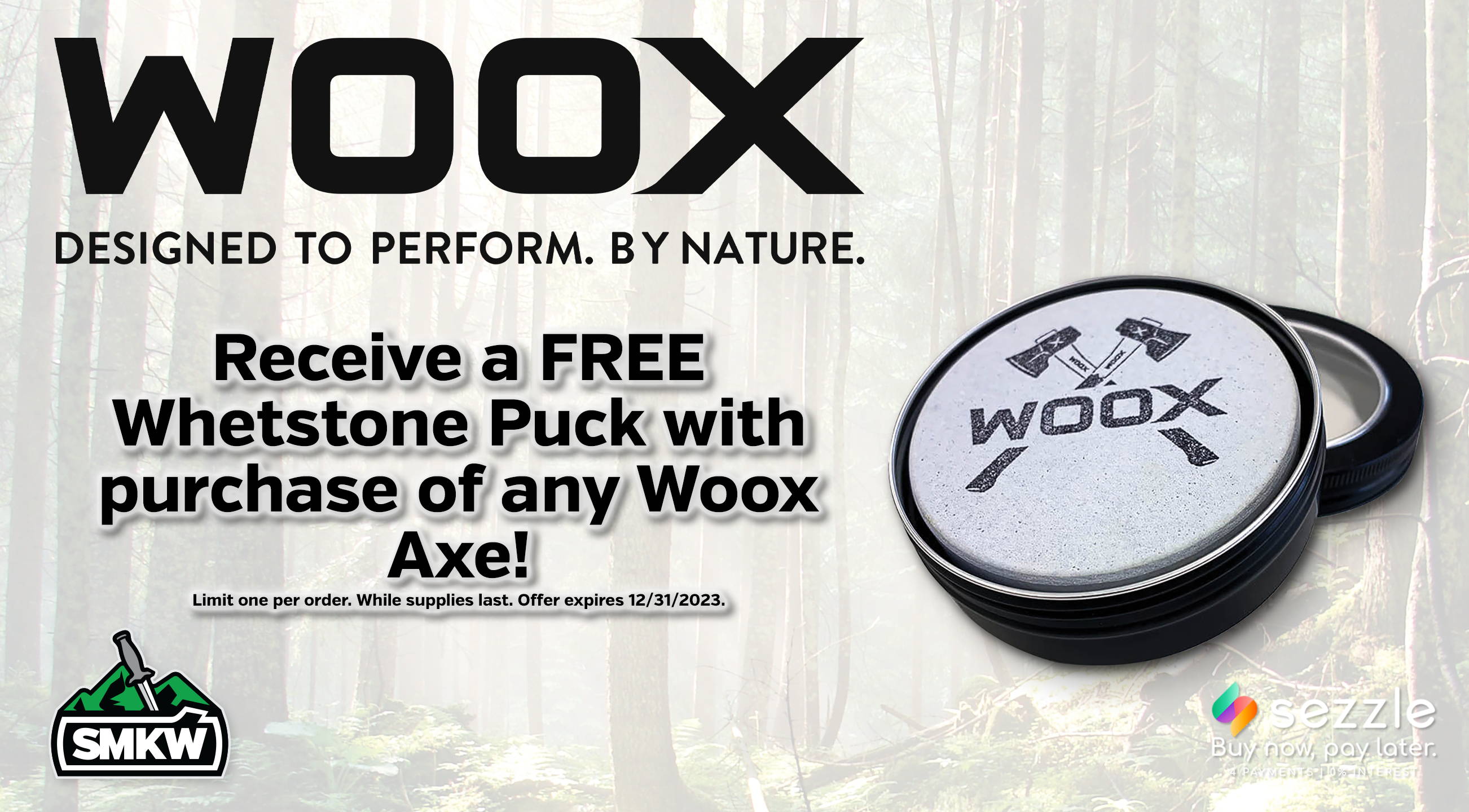 Free Whetstone Puck with any WOOX Axe purchase.