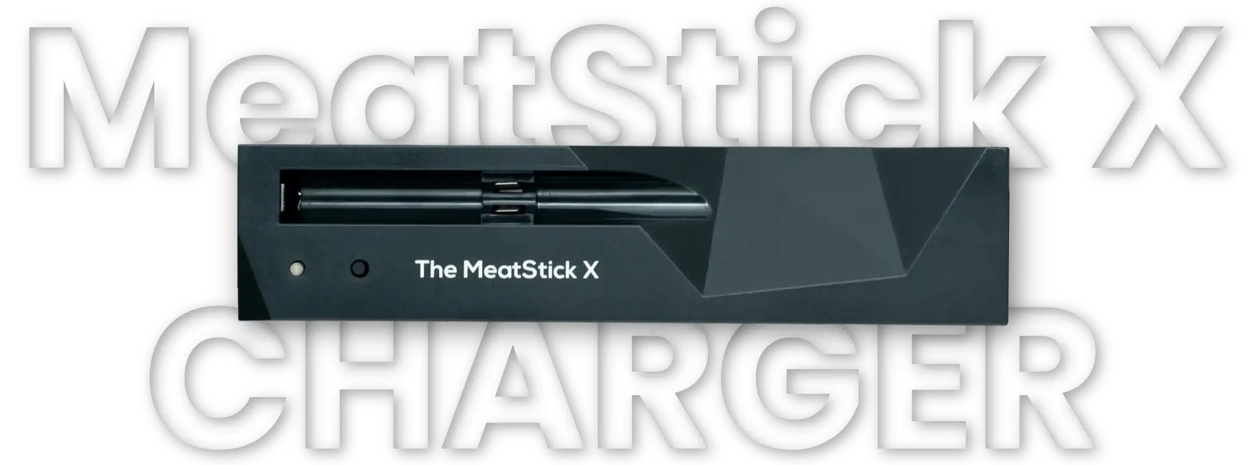 MeatStick X Charger up to 260ft range