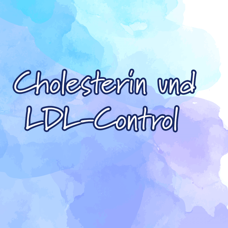 Cholesterin und LDL
