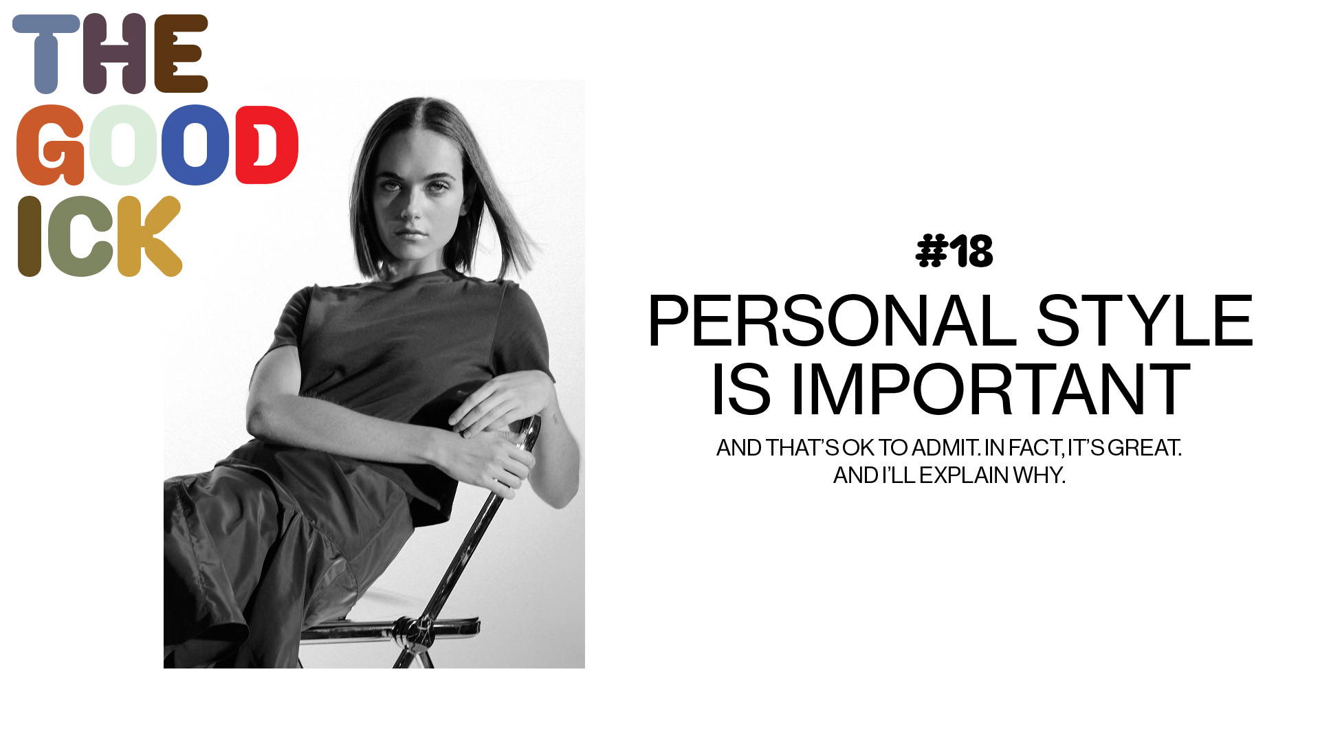 The Good Ick #18: Personal Style Is Important