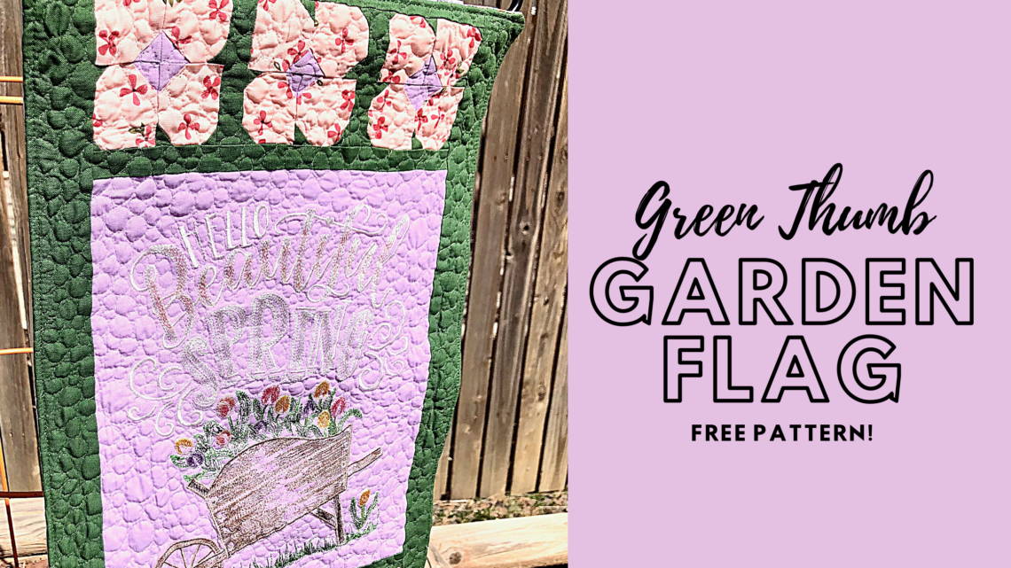 Quilted Garden Flag with Machine Embroidery
