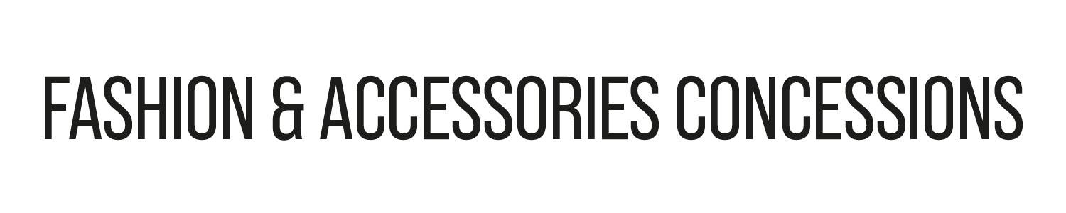Fashion & accessories concessions