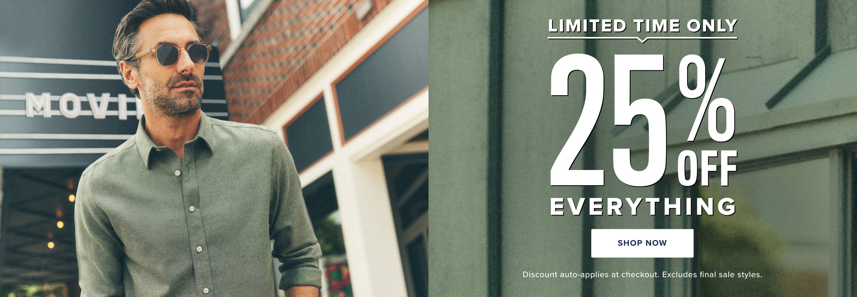 Limited time only. 25% Off everything. 