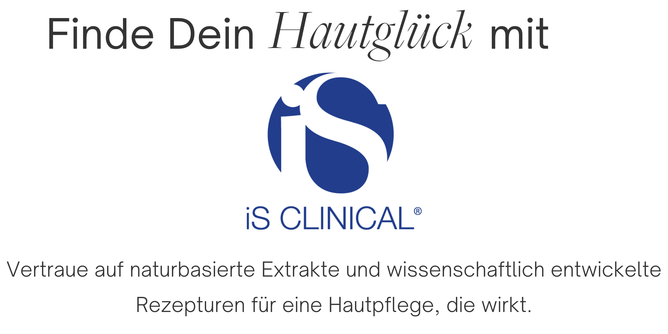 Finde Dein Hautglück mit iS Clinical bei Facial Room Skincare