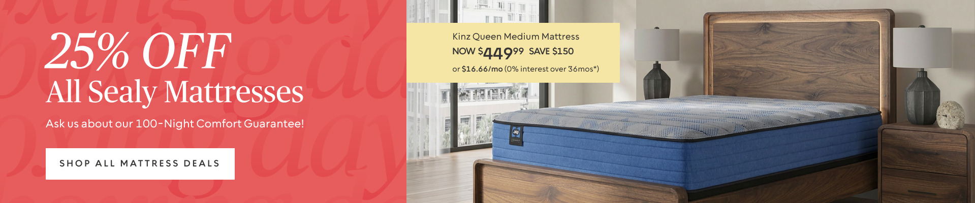 25% off Sealy Mattresses​