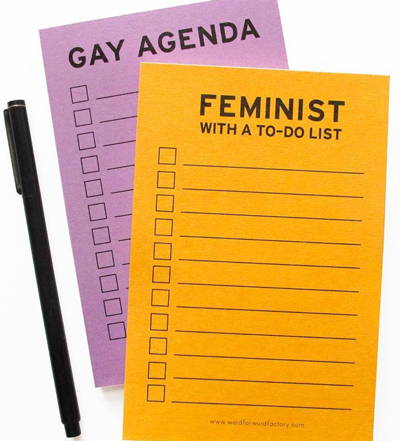 Word for word Gay Agenda and Feminist themed notepads