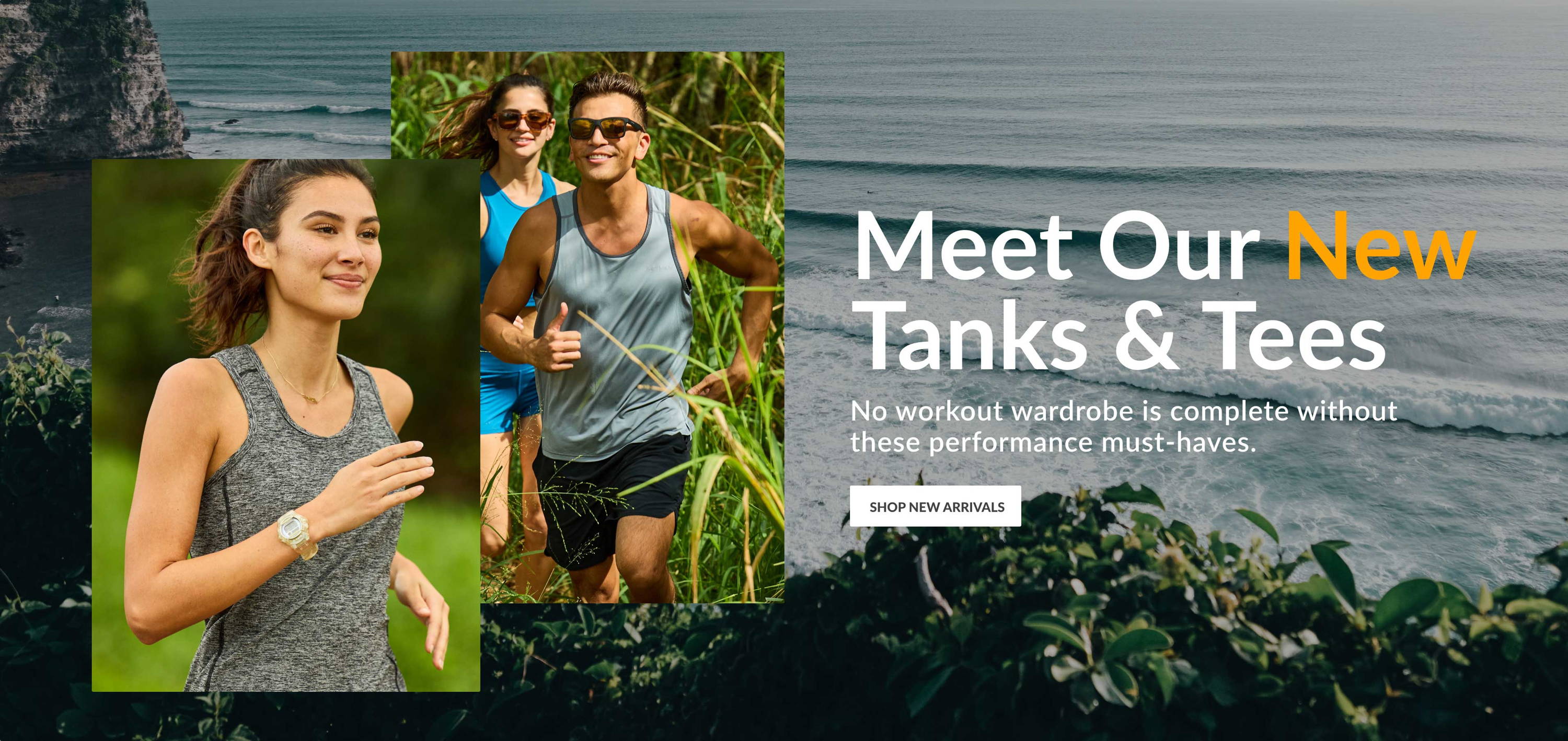 Meet Our New Tanks & Tees - No workout wardrobe is complete withouth these performance must-haves - SHOP NEW ARRIVALS