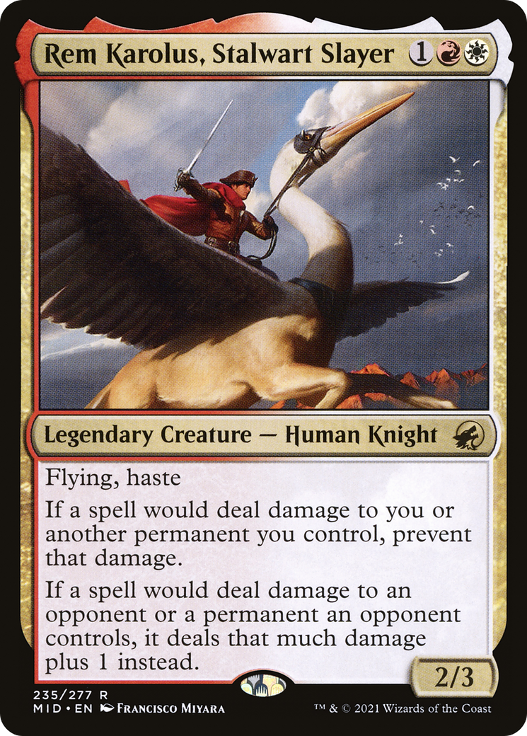 Rem Karalous, Stalwart Slayer