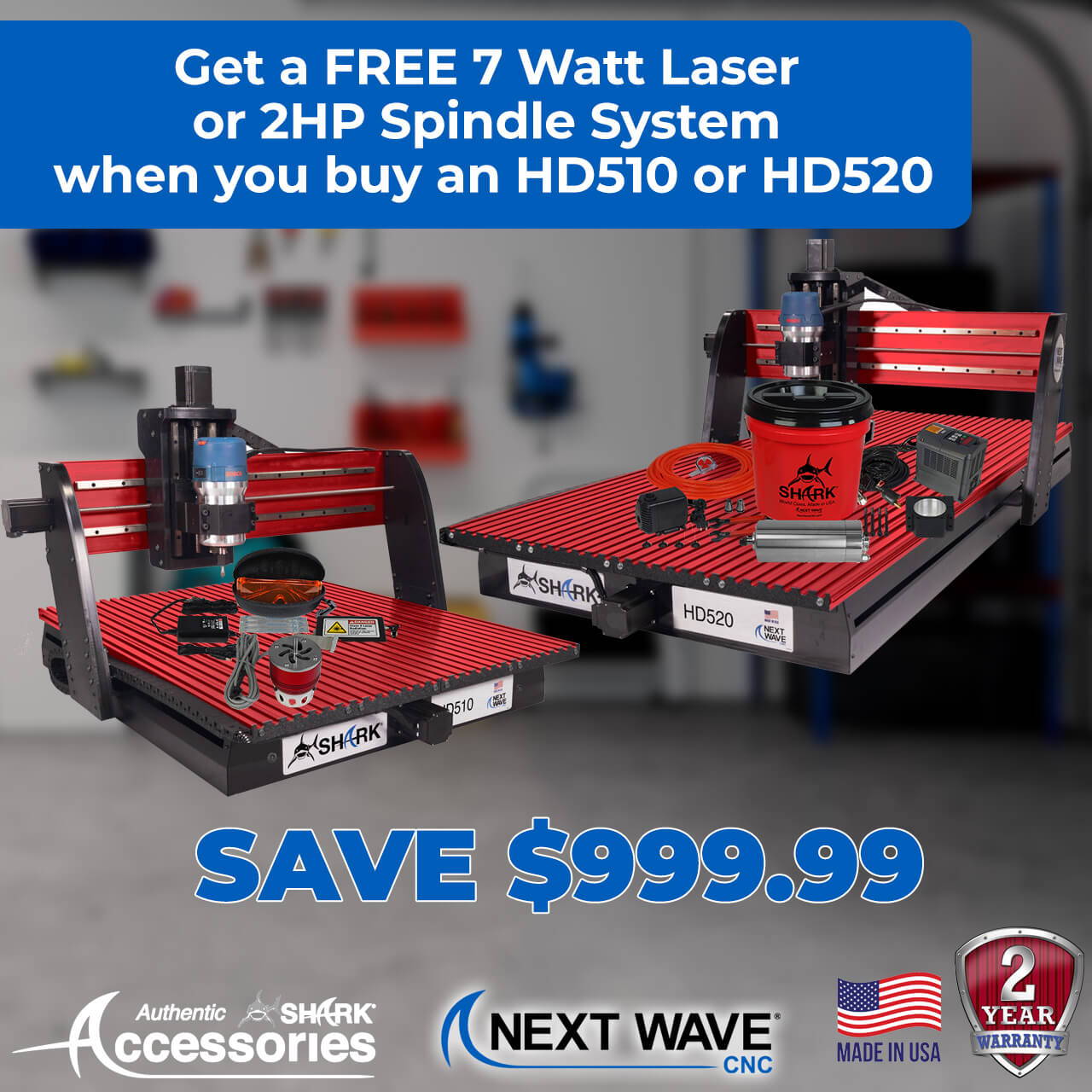 Get a FREE 7 Watt Laser or 2HP Spindle System when you buy an HD510 or HD520