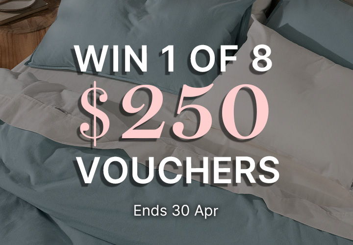 Win 1 of 8 $250 vouchers. Competition ends 30 April.