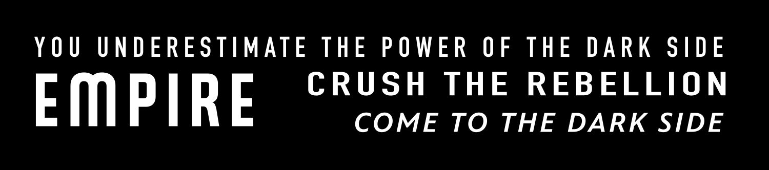 Text promoting the dark side from a fictional empire.