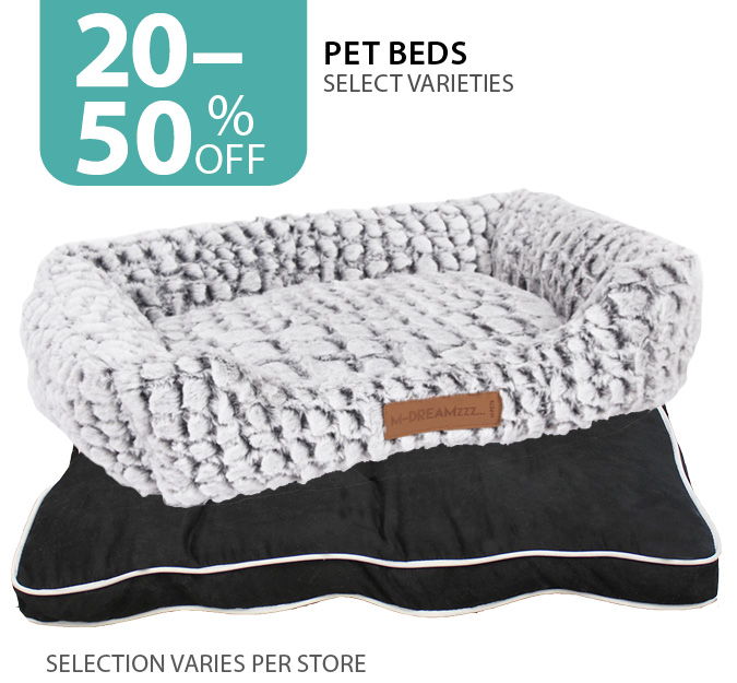 20–50% off Select Pet Beds. Selection varies per store