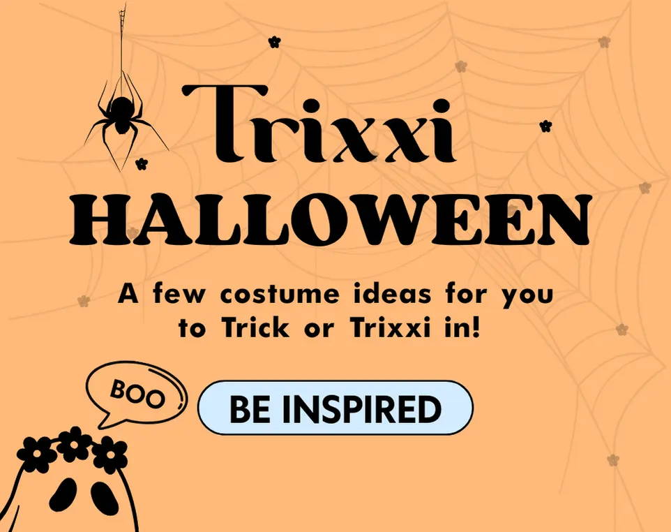 Trixxi Halloween- a few costume ideas for you to Trick or Trixxi in! Be inspired!
