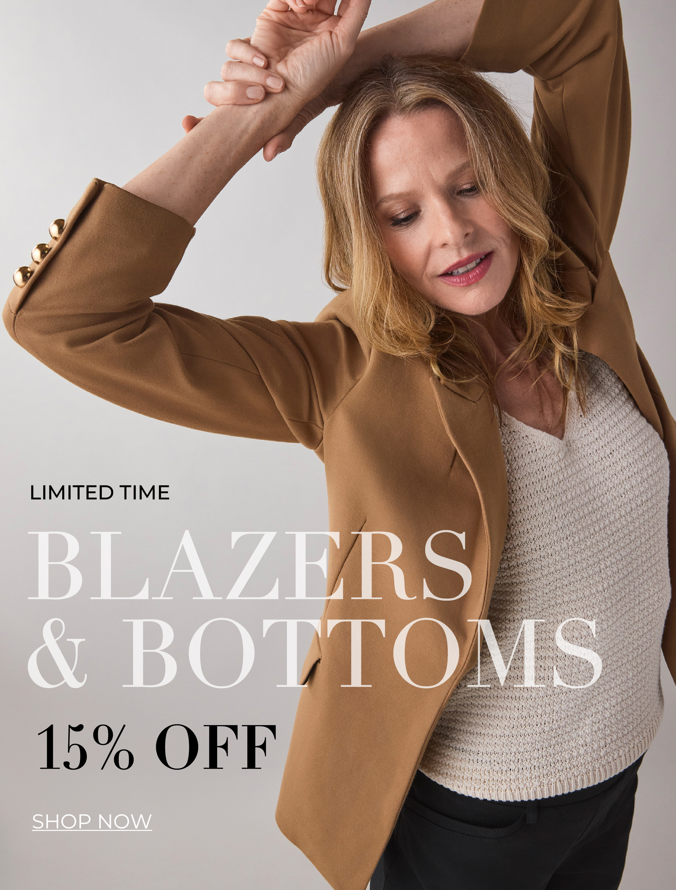 Woman in blazer promoting 15% off blazers and bottoms. Limited time offer.