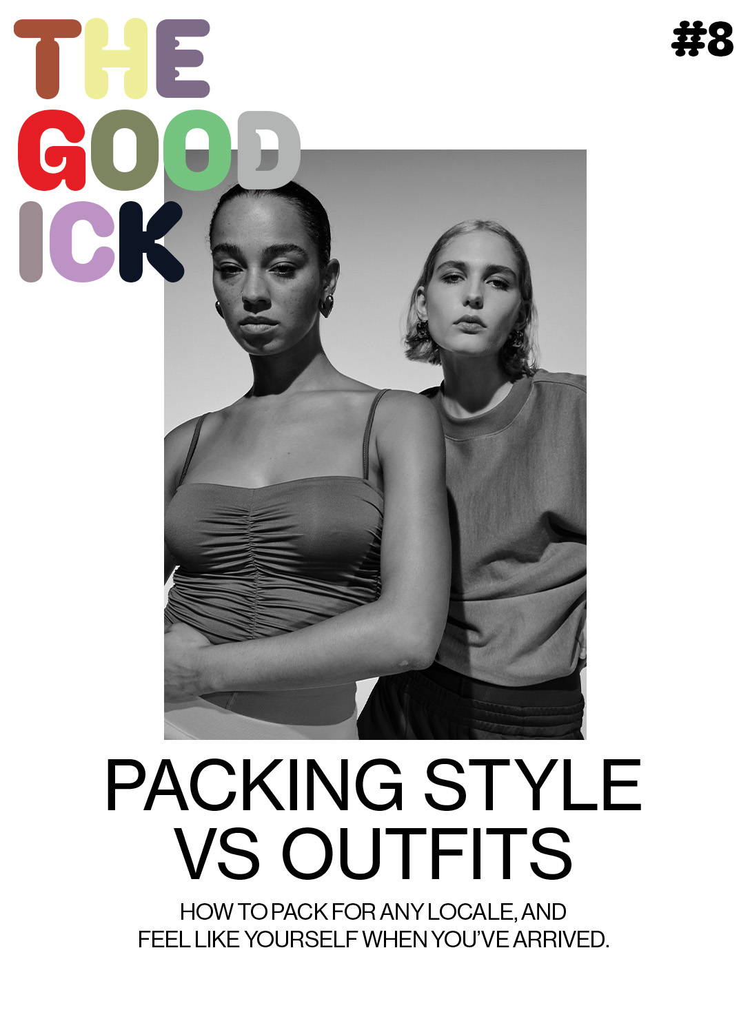 The Good Ick #8: Packing Style Vs Outfits