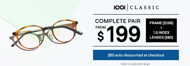 1001 Classic Glasses from $199
