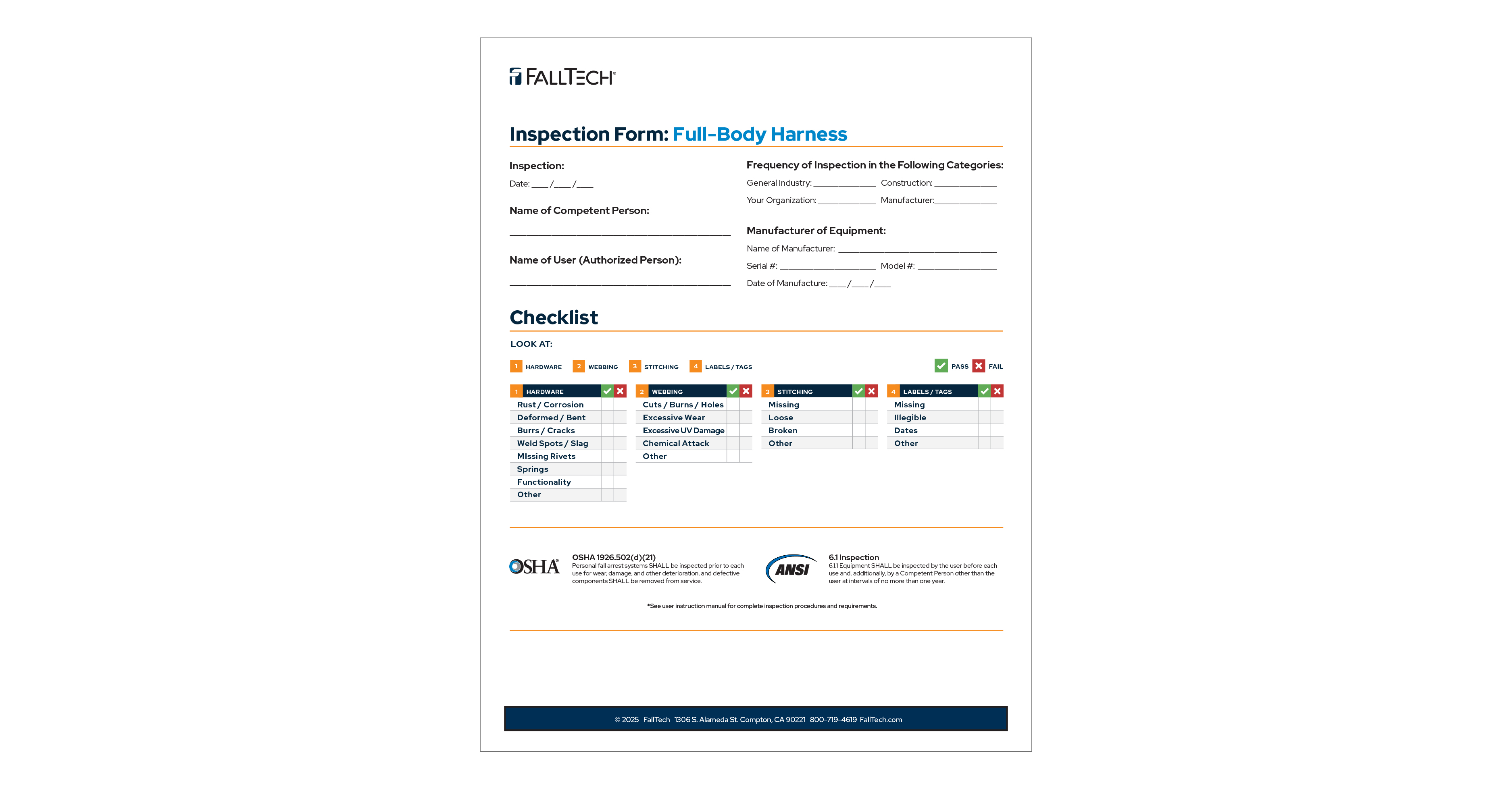 Document each inspection with the equipment identity, date, inspector&rsquo;s name, and results.