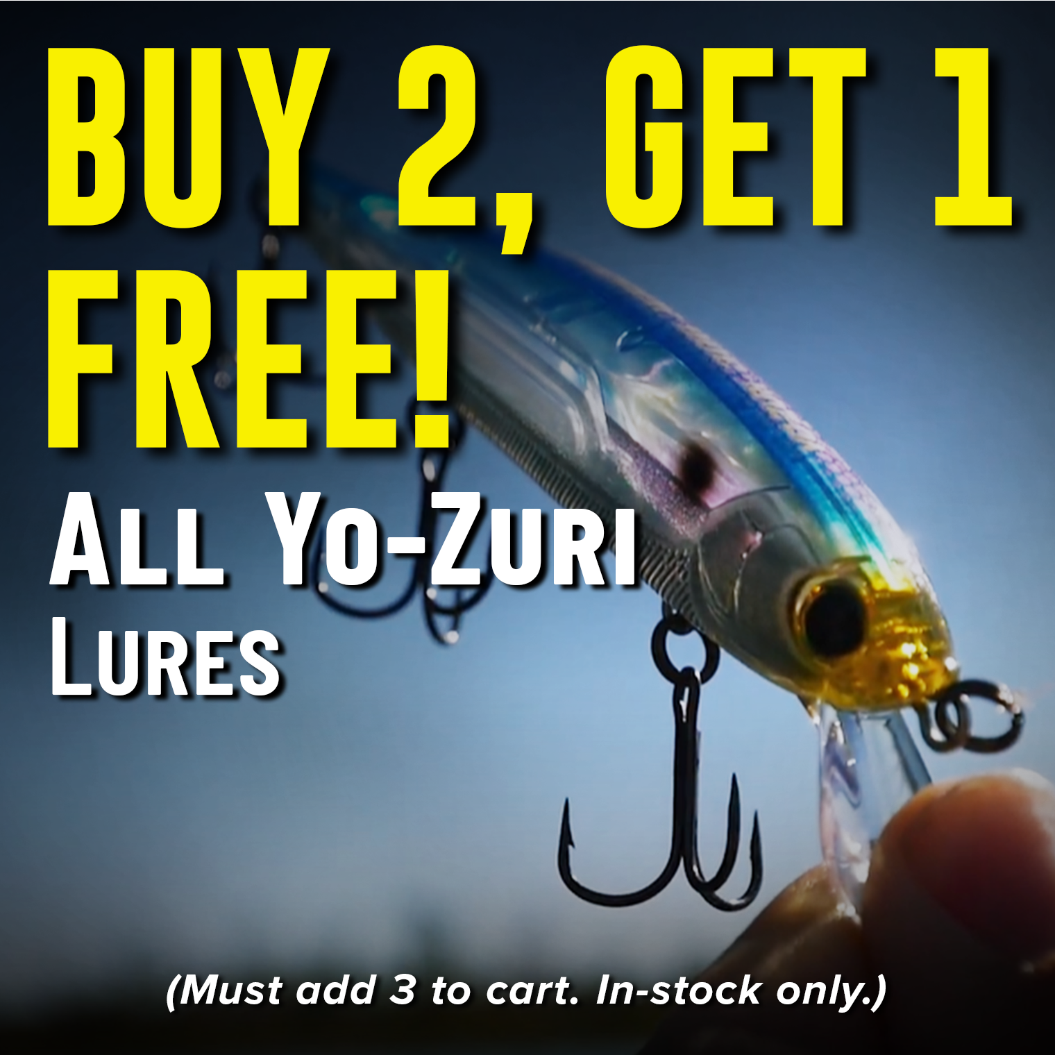 Buy 2, Get 1 Free! All Yo-Zuri Lures (Must add 3 to cart. In-stock only.)