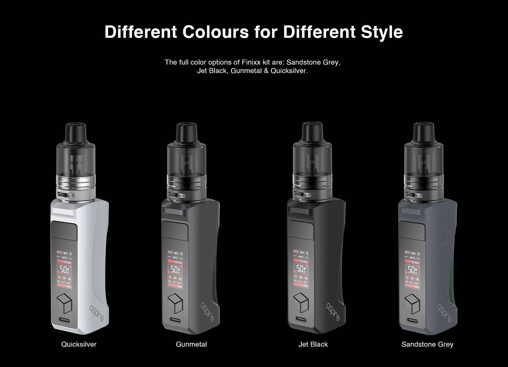 The full color options of Finixx kit are: Sandstone Grey, Jet Black, Gunmetal, Quicksilver, Black Sparks, and Mystery Black.